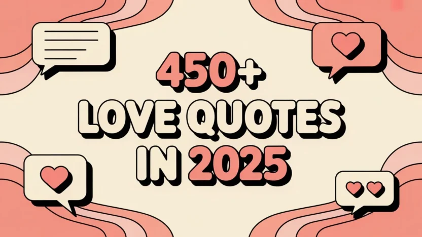 450+ Love Quotes in 2025