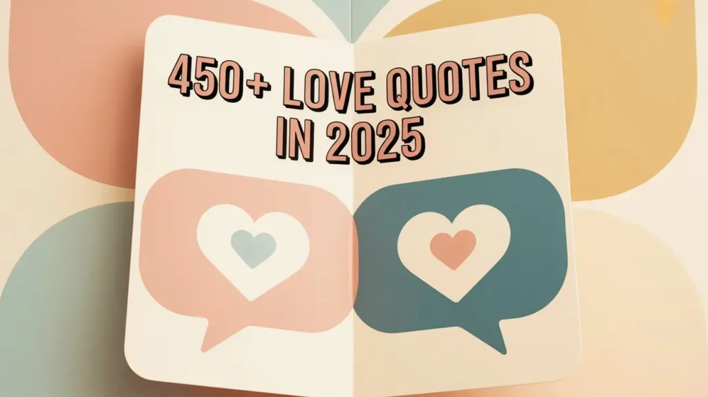 450+ Love Quotes in 2025