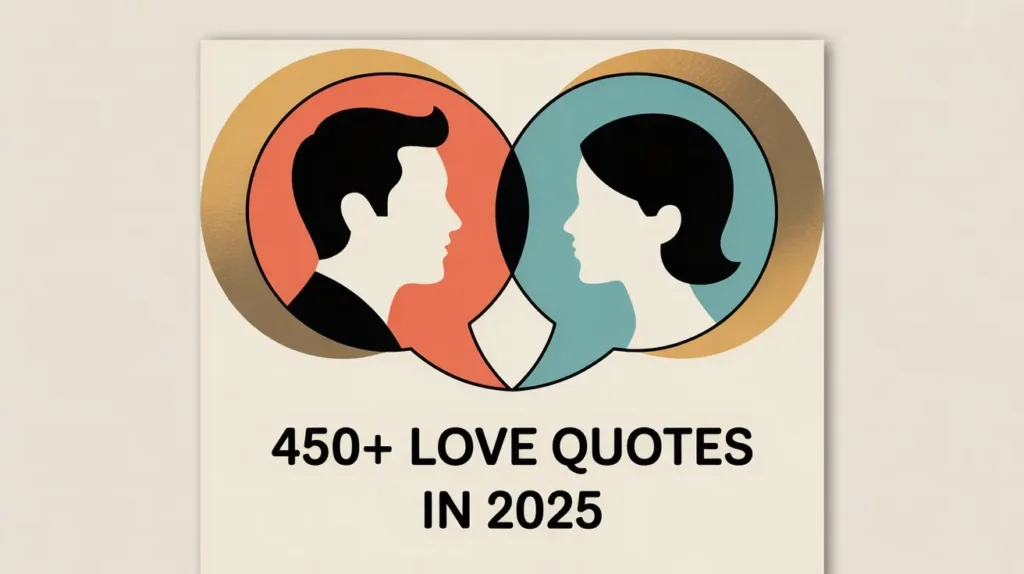 450+ Love Quotes in 2025