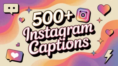 500+ Instagram Captions for Girls And Boys