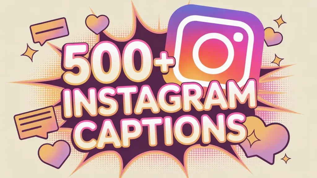 500+ Instagram Captions for Girls And Boys
