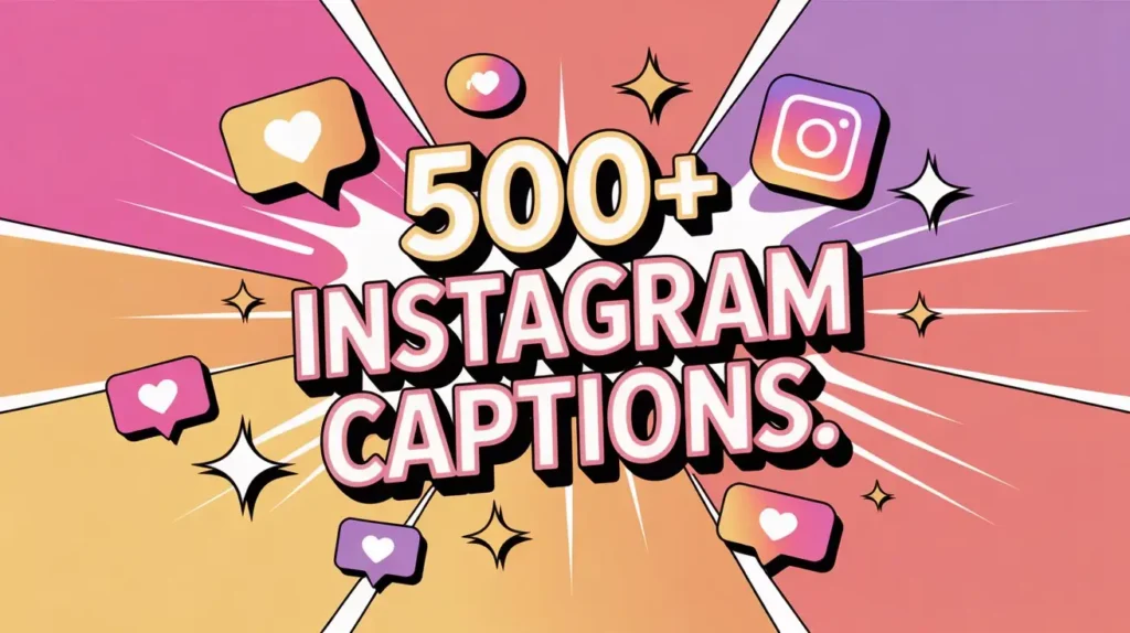 500+ Instagram Captions for Girls And Boys