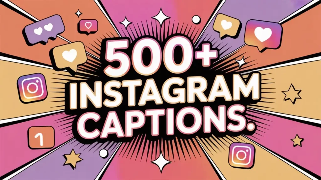 500+ Instagram Captions for Girls And Boys