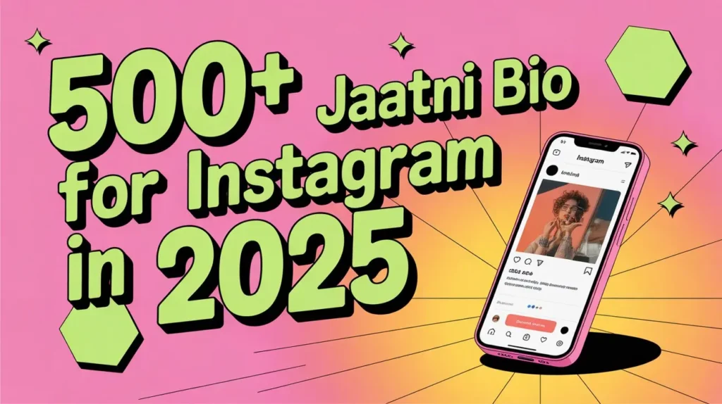500+ Jaatni Bio for Instagram in 2025