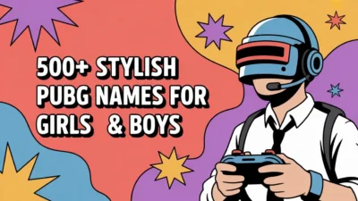 500+ Stylish PUBG Names for Girls & Boys In 2025