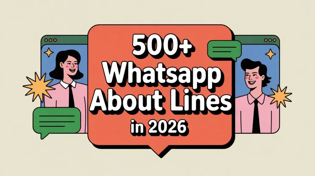 500+ WhatsApp About Lines in 2026