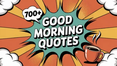 700+ Good Morning Quotes