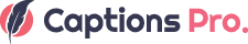 Captions Pro