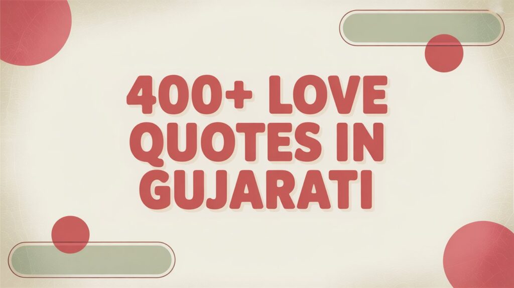 400+ Love Quotes in Gujarati