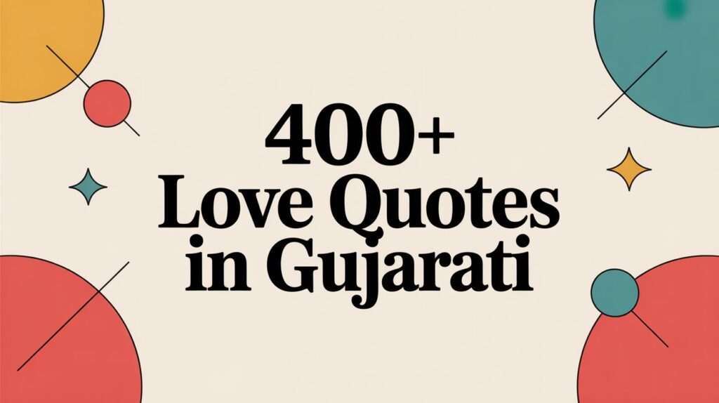 400+ Love Quotes in Gujarati