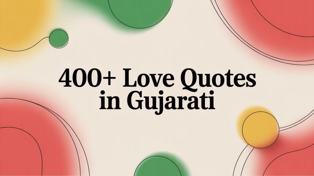 400+ Love Quotes in Gujarati
