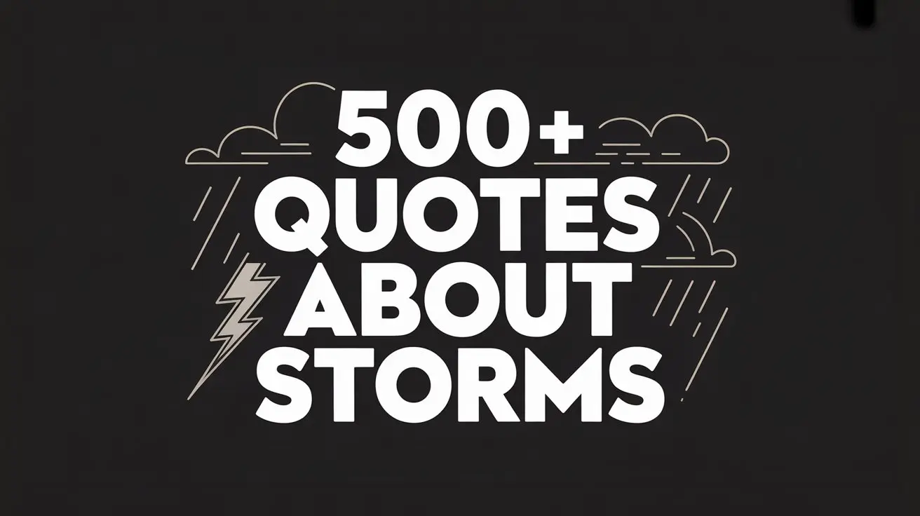 500+ Quotes About Storms That Inspire Strength and Calm - Captions Pro
