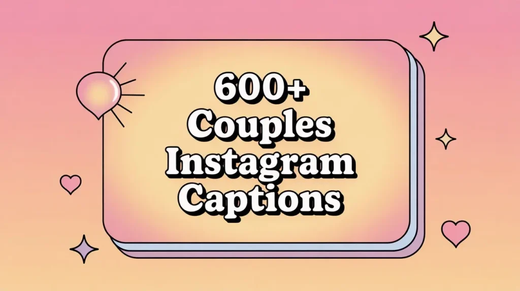 600+ Couples Instagram Captions for Perfect Moments