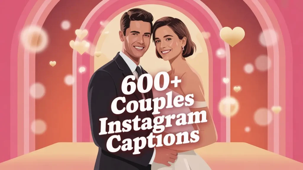 600+ Couples Instagram Captions for Perfect Moments