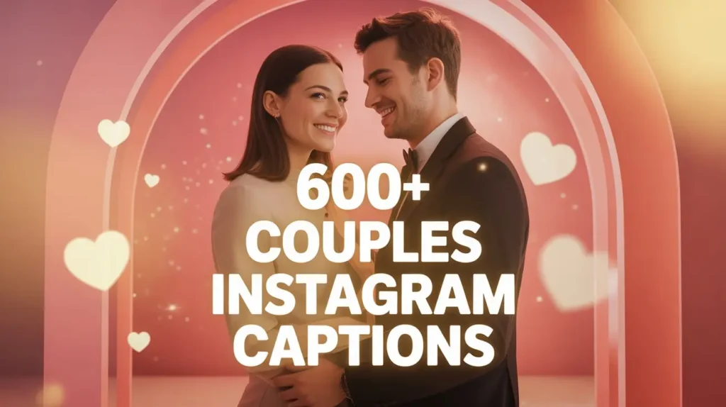 600+ Couples Instagram Captions for Perfect Moments