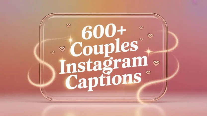 600+ Couples Instagram Captions for Perfect Moments