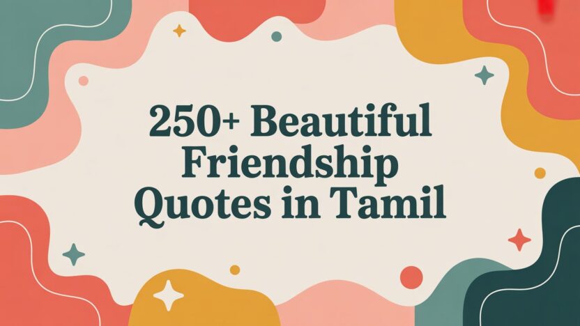 250+ Beautiful Friendship Quotes in Tamil