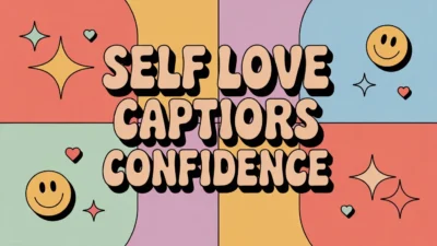 Self Love Captions for Instagram