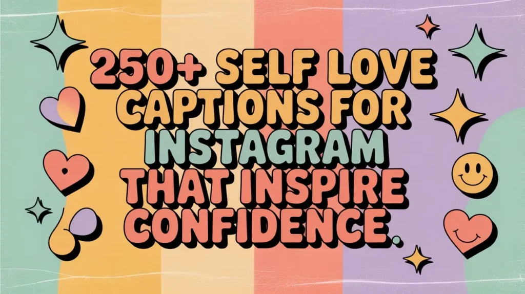Self Love Captions for Instagram