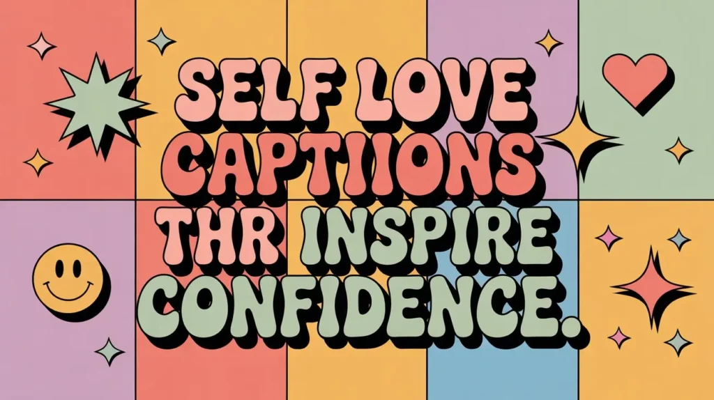 Self Love Captions for Instagram