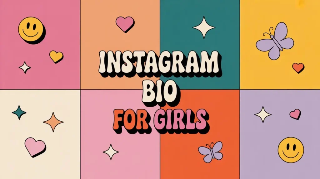 Instagram Bio for Girls 400+ Swag Stylish and Attitude Bio Ideas
