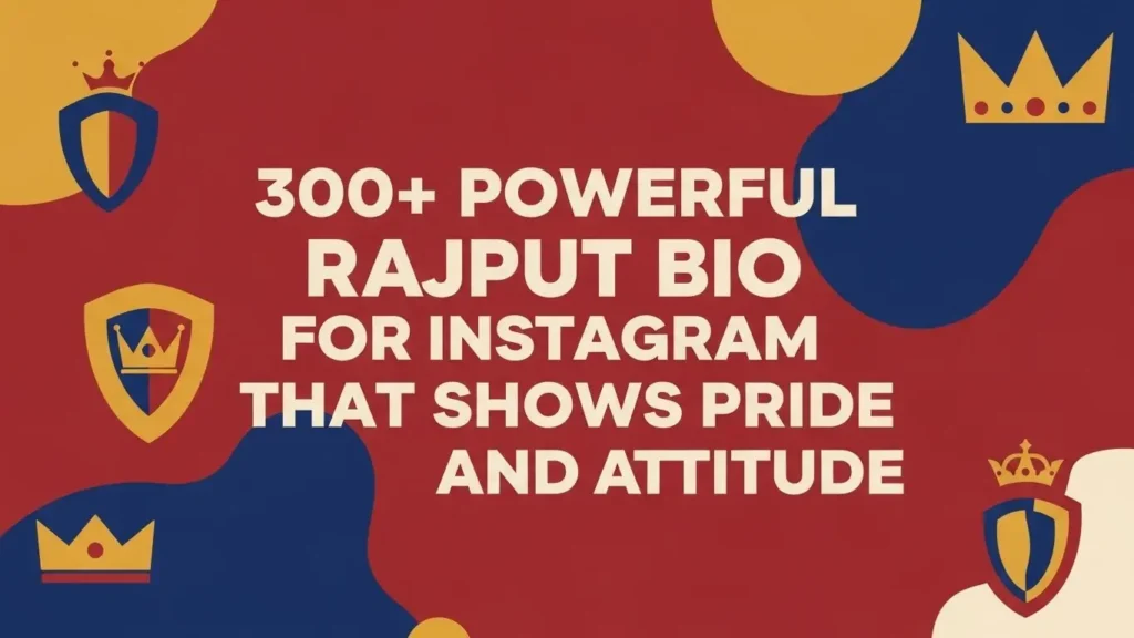 300+ Powerful Rajput Bio for Instagram