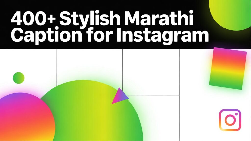 400+ Stylish Marathi Caption for Instagram